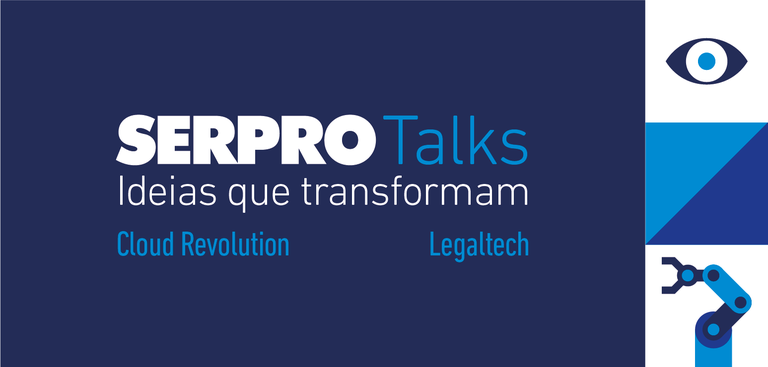 Serpro Talks discutiu Nuvem Autônoma e LegalTech