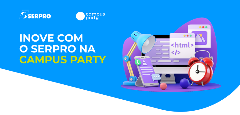 Imagem com texto "Inove com o Serpro na Campus Party", à esquerda. À direita, desenho de um computador, um celular, um relógio, e outros itens, remetendo ao universo online, à tecnologia e à inovação.