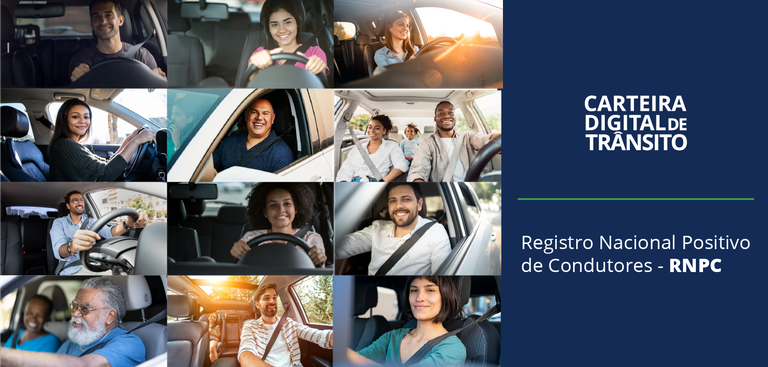 Mosaico com 12 fotos de condutores e condutoras em seus carros, alguns com caronas e crianças no banco de trás. À direita, num fundo azul escuro, o título, Carteira Digital de Trânsito e mais abaixo o texto, Registro Nacional Positivo de Condutores - RNPC