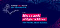 Quais são os riscos éticos do uso da inteligência artificial?