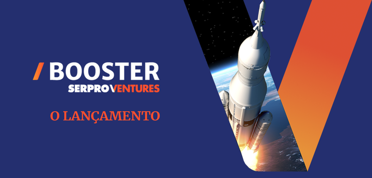 Imagem de um foguete saindo da Terra e alcançando o espaço. Ao lado da imagem, lê-se o texto "Booster / Serpro Ventures/ Lançamento"