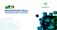 Estão abertas as inscrições para o Hackathon Web3: Tokenização do Tesouro Nacional