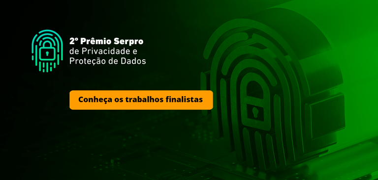2º Prêmio Serpro de Privacidade e Proteção de Dados