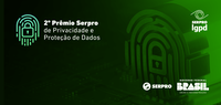 Serpro lança Edital do 2º Prêmio de Privacidade e Proteção de Dados