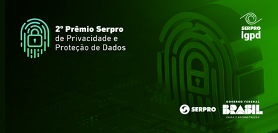 Já estão abertas as inscrições para o 2º Prêmio Serpro de Privacidade e Proteção de Dados