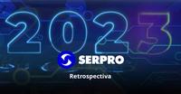 Retrospectiva Serpro 2023: fortalecimento, inovação e desafios para o futuro