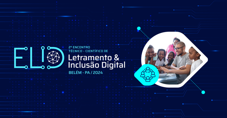 ELID discute inclusão digital na capital paraense