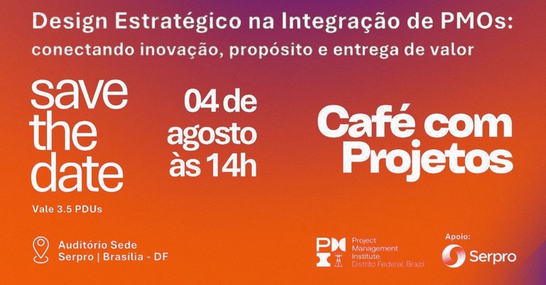 Serpro e PMI promovem evento sobre gestão de projetos voltado à administração pública Serpro e PMI promovem evento sobre gestão de projetos voltado à administração pública