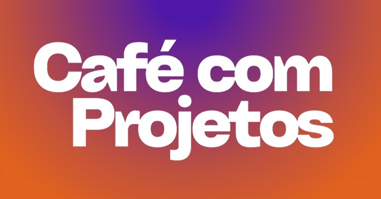 Café com Projetos