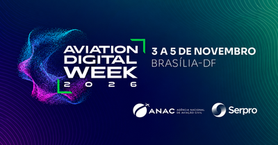 Tecnologia na aviação civil é tema de evento realizado por Serpro e Anac, de 3 a 5 de novembro