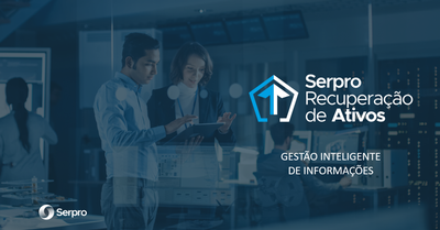 Solução Serpro promete transformar a cobrança de dívidas nos municípios brasileiros