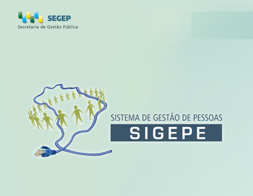 Sigepe é um dos sistemas desenvolvidos e monitorados pelo Serpro Sigepe é um dos sistemas desenvolvidos e monitorados pelo Serpro